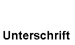 Unterschrift